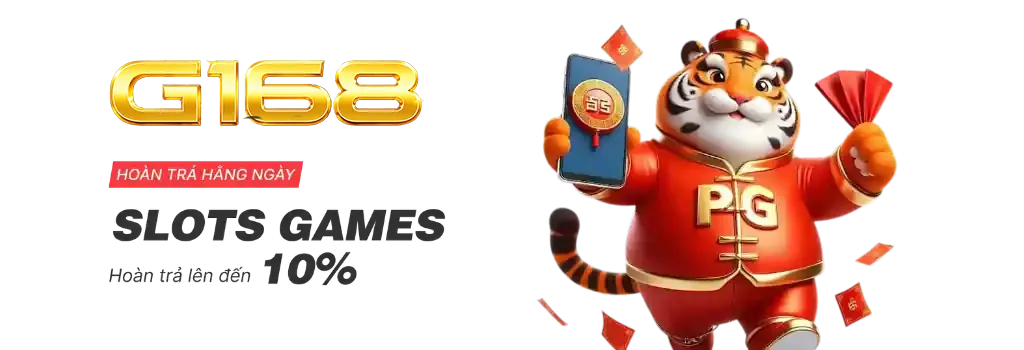 Slot games G168 hoan tra hang ngay choi slot doi thuong truc tuyen